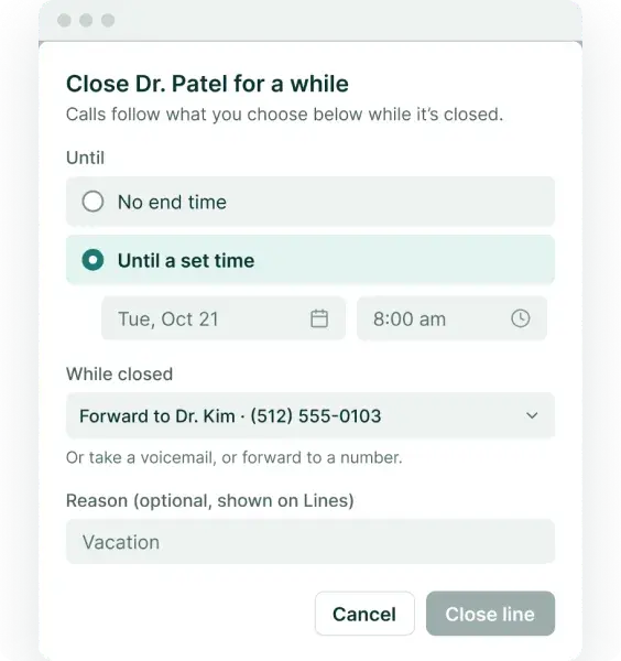 Close this line sheet: closed until Tuesday the 21st, calls go to Dr. Kim