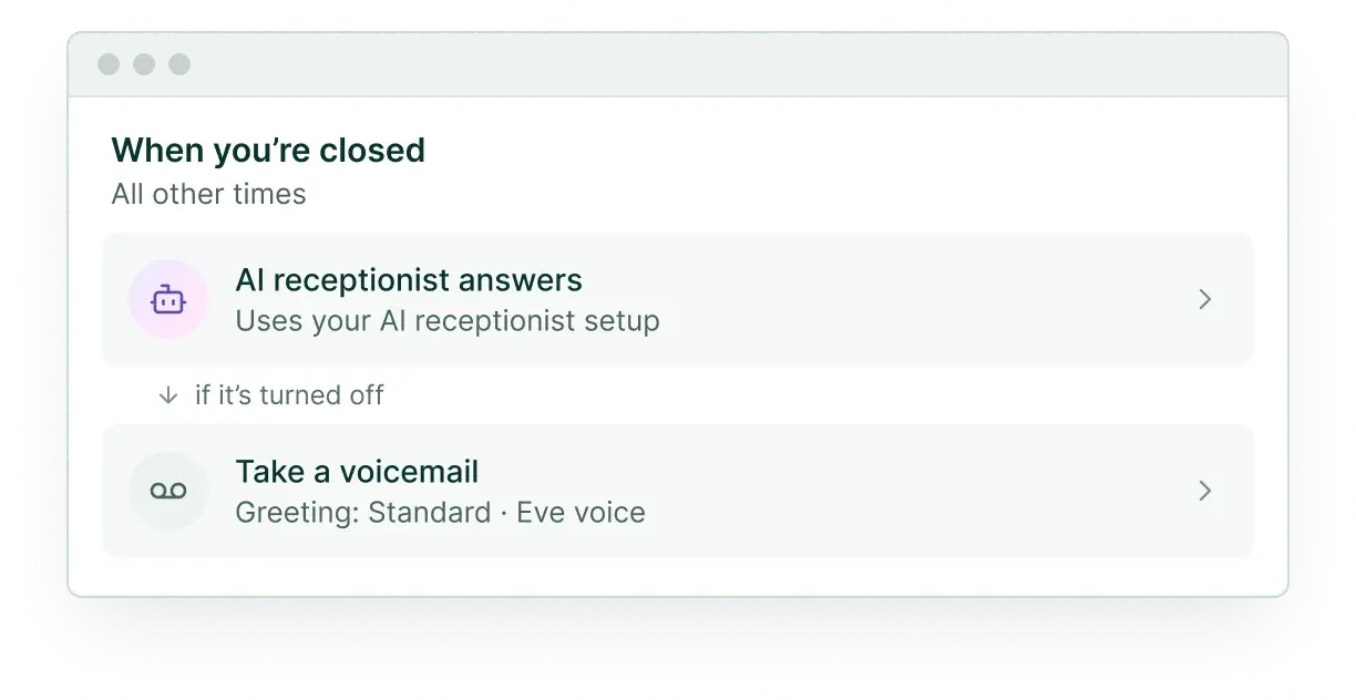 Line settings when you’re closed: the AI receptionist answers, and if it’s turned off, callers can leave a voicemail